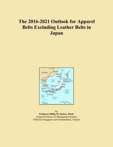 The 2016-2021 Outlook for Apparel Belts Excluding Leather Belts in Japan
