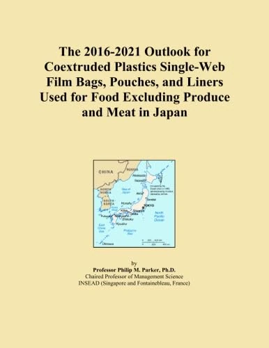 The 2016-2021 Outlook for Coextruded Plastics Single-Web Film Bags, Pouches, and Liners Used for Food Excluding Produce and Meat in Japan