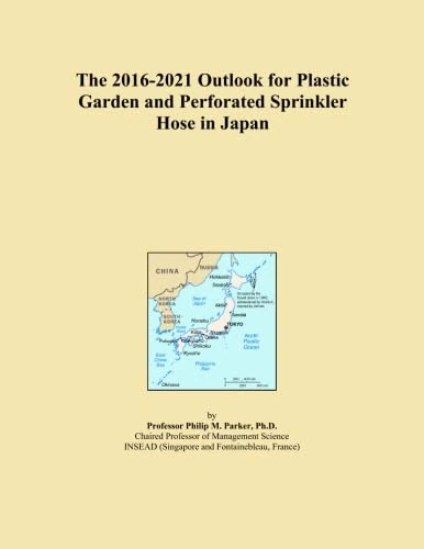 The 2016-2021 Outlook for Plastic Garden and Perforated Sprinkler Hose in Japan
