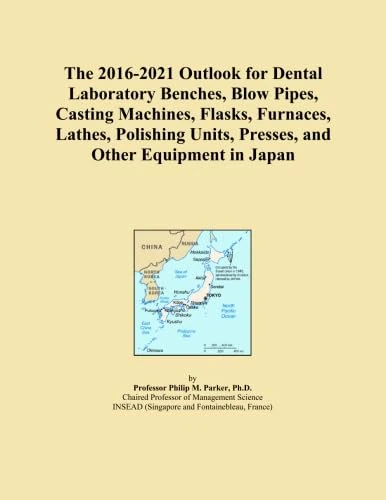The 2016-2021 Outlook for Dental Laboratory Benches, Blow Pipes, Casting Machines, Flasks, Furnaces, Lathes, Polishing Units, Presses, and Other Equipment in Japan
