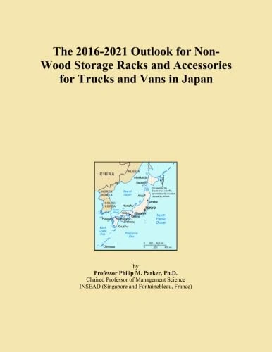 The 2016-2021 Outlook for Non-Wood Storage Racks and Accessories for Trucks and Vans in Japan