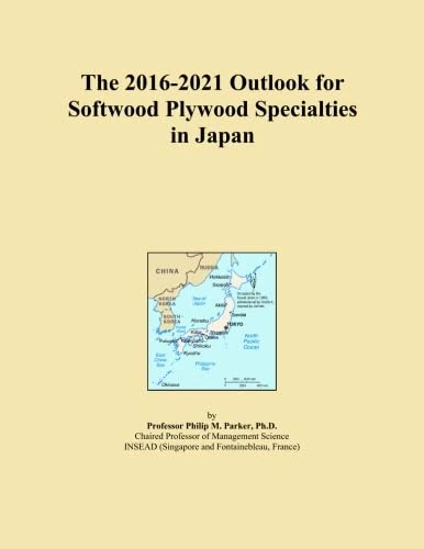 The 2016-2021 Outlook for Softwood Plywood Specialties in Japan