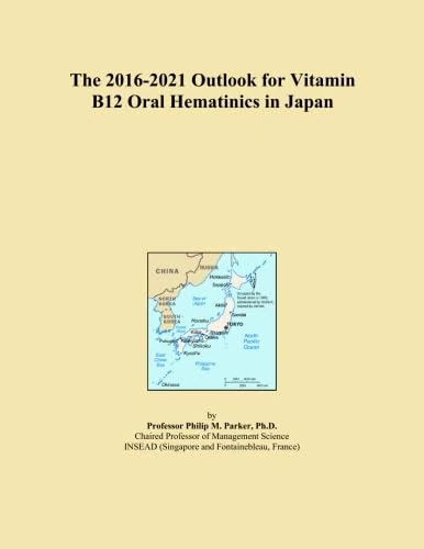 The 2016-2021 Outlook for Vitamin B12 Oral Hematinics in Japan