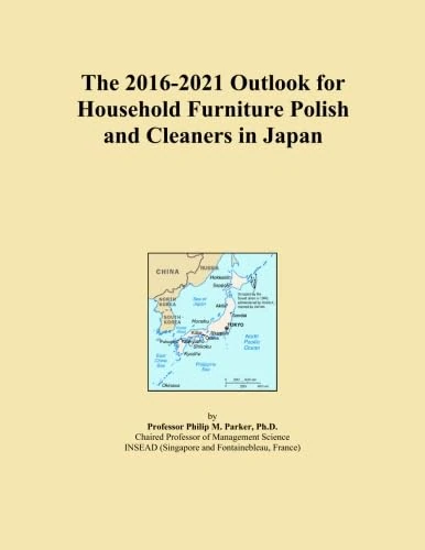 The 2016-2021 Outlook for Household Furniture Polish and Cleaners in Japan
