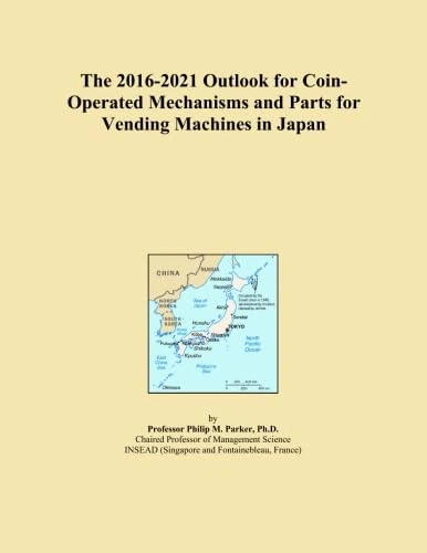 The 2016-2021 Outlook for Coin-Operated Mechanisms and Parts for Vending Machines in Japan