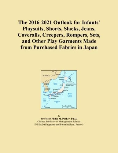 The 2016-2021 Outlook for Infants' Playsuits, Shorts, Slacks, Jeans, Coveralls, Creepers, Rompers, Sets, and Other Play Garments Made from Purchased Fabrics in Japan
