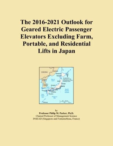 The 2016-2021 Outlook for Geared Electric Passenger Elevators Excluding Farm, Portable, and Residential Lifts in Japan