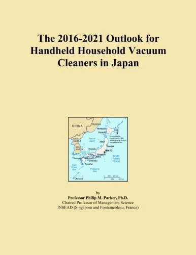 The 2016-2021 Outlook for Handheld Household Vacuum Cleaners in Japan