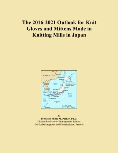 The 2016-2021 Outlook for Knit Gloves and Mittens Made in Knitting Mills in Japan