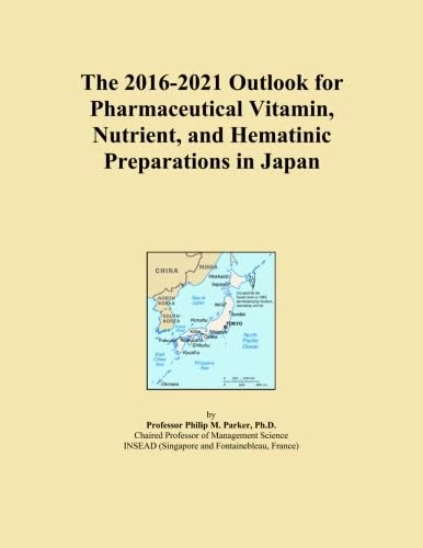The 2016-2021 Outlook for Pharmaceutical Vitamin, Nutrient, and Hematinic Preparations in Japan