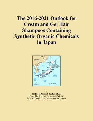 The 2016-2021 Outlook for Cream and Gel Hair Shampoos Containing Synthetic Organic Chemicals in Japan