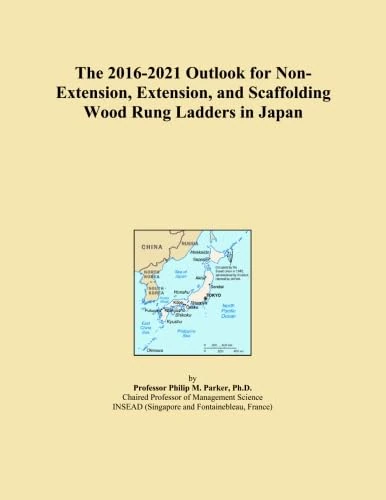The 2016-2021 Outlook for Non-Extension, Extension, and Scaffolding Wood Rung Ladders in Japan