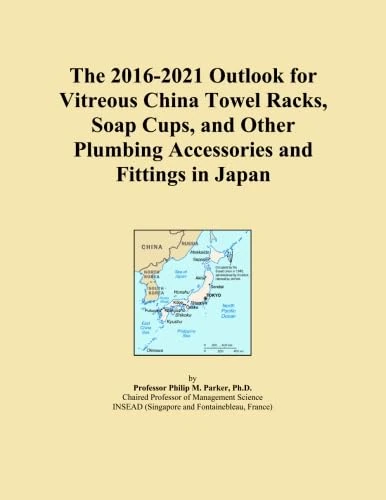 The 2016-2021 Outlook for Vitreous China Towel Racks, Soap Cups, and Other Plumbing Accessories and Fittings in Japan
