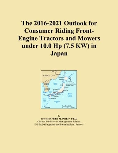 The 2016-2021 Outlook for Consumer Riding Front-Engine Tractors and Mowers under 10.0 Hp (7.5 KW) in Japan