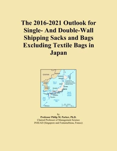 The 2016-2021 Outlook for Single- And Double-Wall Shipping Sacks and Bags Excluding Textile Bags in Japan