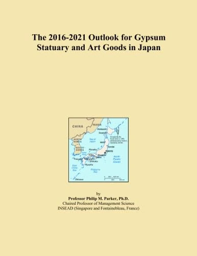 The 2016-2021 Outlook for Gypsum Statuary and Art Goods in Japan