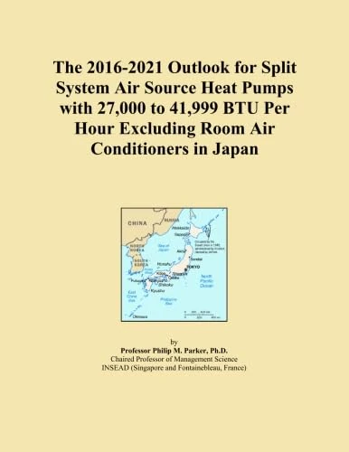 The 2016-2021 Outlook for Split System Air Source Heat Pumps with 27,000 to 41,999 BTU Per Hour Excluding Room Air Conditioners in Japan