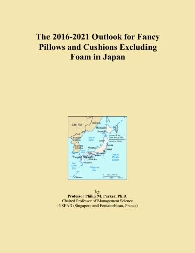 The 2016-2021 Outlook for Fancy Pillows and Cushions Excluding Foam in Japan