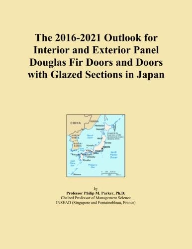 The 2016-2021 Outlook for Interior and Exterior Panel Douglas Fir Doors and Doors with Glazed Sections in Japan