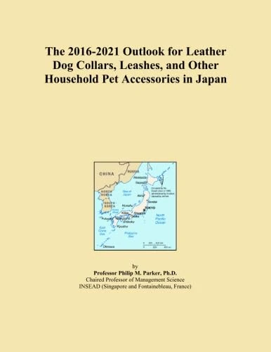 The 2016-2021 Outlook for Leather Dog Collars, Leashes, and Other Household Pet Accessories in Japan