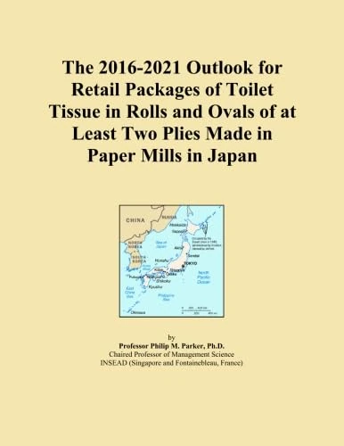 The 2016-2021 Outlook for Retail Packages of Toilet Tissue in Rolls and Ovals of at Least Two Plies Made in Paper Mills in Japan