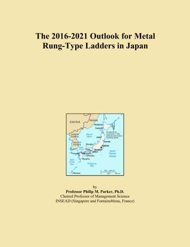 The 2016-2021 Outlook for Metal Rung-Type Ladders in Japan