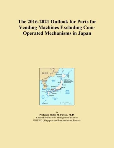 The 2016-2021 Outlook for Parts for Vending Machines Excluding Coin-Operated Mechanisms in Japan