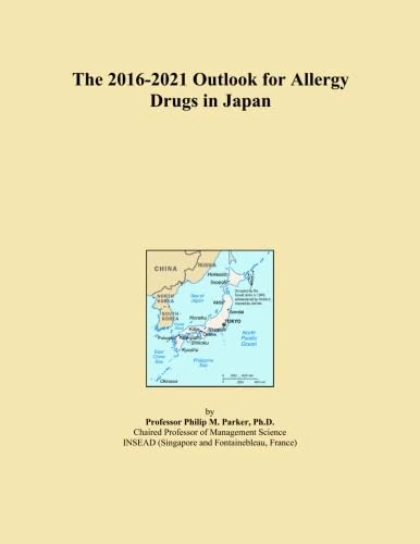 The 2016-2021 Outlook for Allergy Drugs in Japan