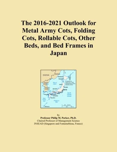 The 2016-2021 Outlook for Metal Army Cots, Folding Cots, Rollable Cots, Other Beds, and Bed Frames in Japan