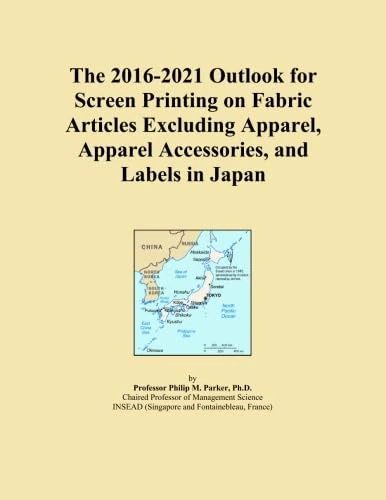 The 2016-2021 Outlook for Screen Printing on Fabric Articles Excluding Apparel, Apparel Accessories, and Labels in Japan