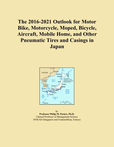 The 2016-2021 Outlook for Motor Bike, Motorcycle, Moped, Bicycle, Aircraft, Mobile Home, and Other Pneumatic Tires and Casings in Japan