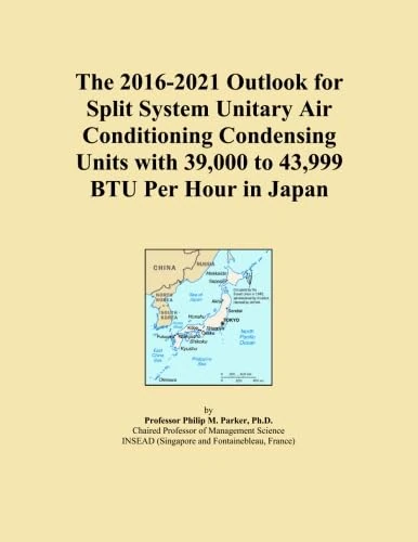 The 2016-2021 Outlook for Split System Unitary Air Conditioning Condensing Units with 39,000 to 43,999 BTU Per Hour in Japan