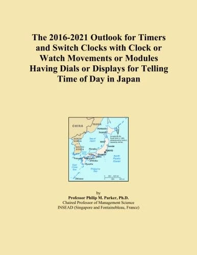 The 2016-2021 Outlook for Timers and Switch Clocks with Clock or Watch Movements or Modules Having Dials or Displays for Telling Time of Day in Japan