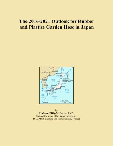 The 2016-2021 Outlook for Rubber and Plastics Garden Hose in Japan