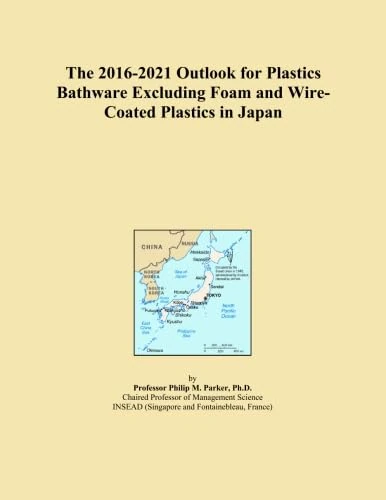 The 2016-2021 Outlook for Plastics Bathware Excluding Foam and Wire-Coated Plastics in Japan