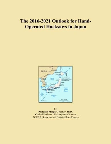 The 2016-2021 Outlook for Hand-Operated Hacksaws in Japan