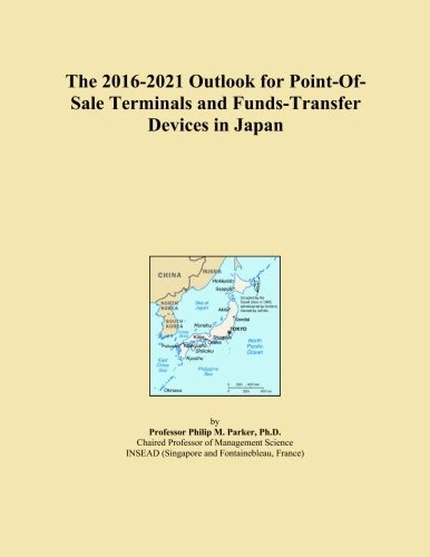 The 2016-2021 Outlook for Point-Of-Sale Terminals and Funds-Transfer Devices in Japan