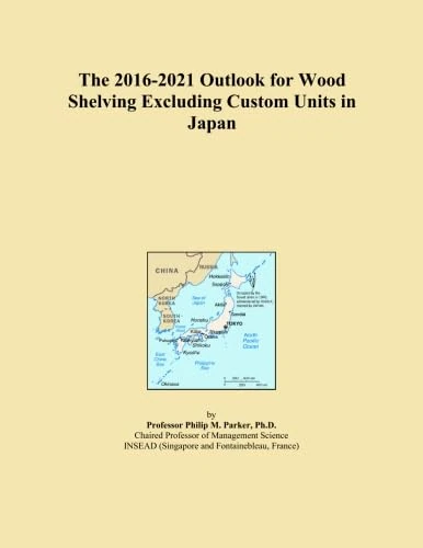 The 2016-2021 Outlook for Wood Shelving Excluding Custom Units in Japan