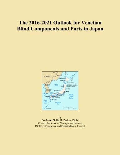 The 2016-2021 Outlook for Venetian Blind Components and Parts in Japan