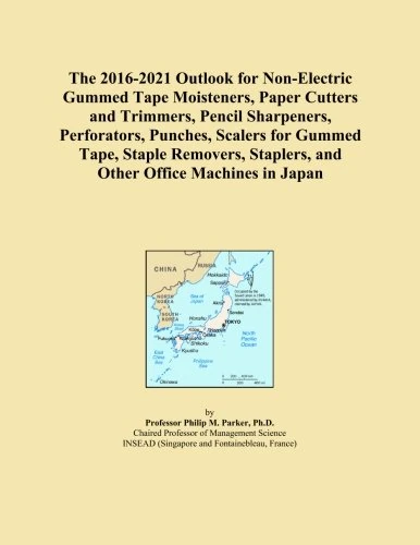 The 2016-2021 Outlook for Non-Electric Gummed Tape Moisteners, Paper Cutters and Trimmers, Pencil Sharpeners, Perforators, Punches, Scalers for Gummed ... Staplers, and Other Office Machines in Japan