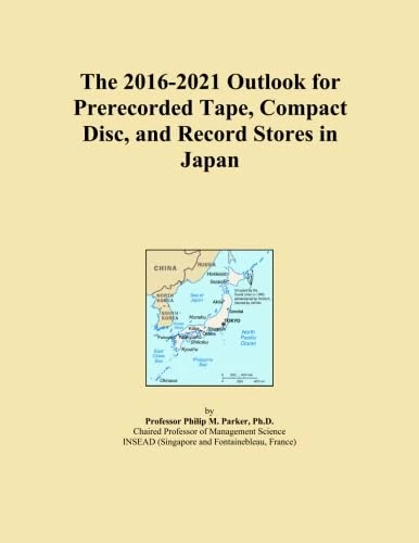 The 2016-2021 Outlook for Prerecorded Tape, Compact Disc, and Record Stores in Japan
