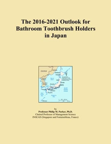 The 2016-2021 Outlook for Bathroom Toothbrush Holders in Japan
