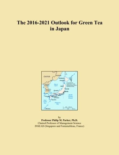The 2016-2021 Outlook for Green Tea in Japan