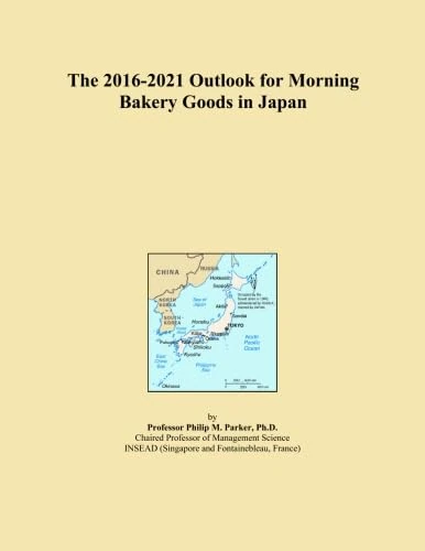 The 2016-2021 Outlook for Morning Bakery Goods in Japan