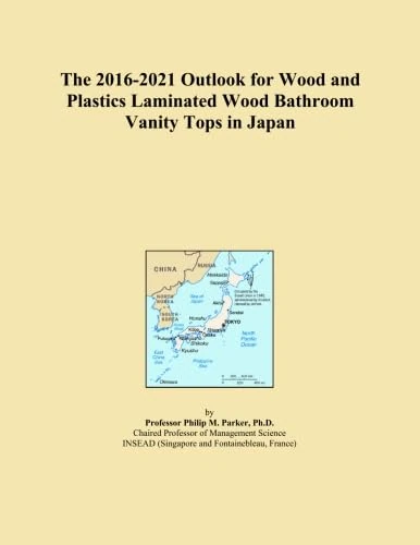 The 2016-2021 Outlook for Wood and Plastics Laminated Wood Bathroom Vanity Tops in Japan