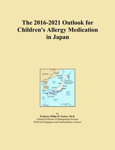 The 2016-2021 Outlook for Children's Allergy Medication in Japan