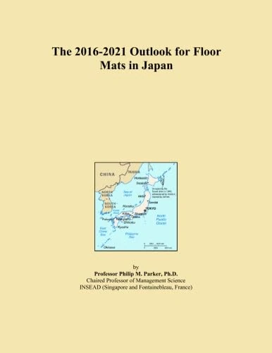 The 2016-2021 Outlook for Floor Mats in Japan