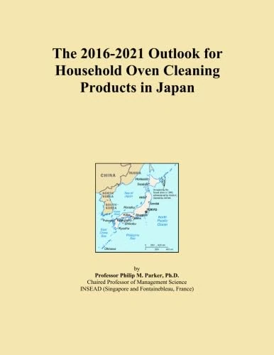 The 2016-2021 Outlook for Household Oven Cleaning Products in Japan