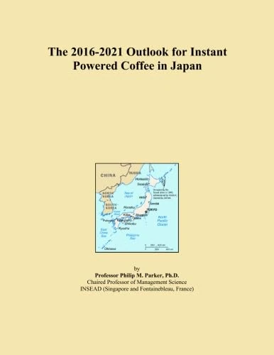 The 2016-2021 Outlook for Instant Powered Coffee in Japan