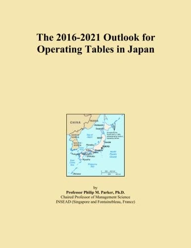 The 2016-2021 Outlook for Operating Tables in Japan